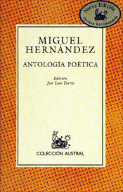 ANTOLOGIA POETICA MIGUEL HERNANDEZ