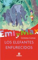 EMI Y MAX LOS ELEFANTES ENFURECIDOS