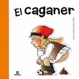 EL CAGANER