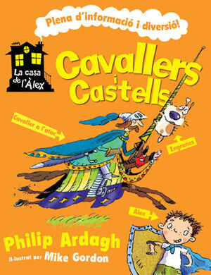 CAVALLERS I CASTELLS -LA CASA DE L´ALEX-
