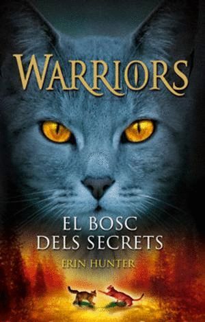 WARRIORS 3. EL BOSC DELS SECRETS