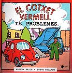 EL COTXET VERMELL TE PROBLEMES