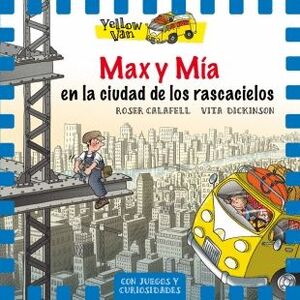 YELLOW VAN 11. MAX Y MÍA EN LA CIUDAD DE LOS RASCA
