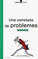 CARRETADA DE PROBLEMES UNA