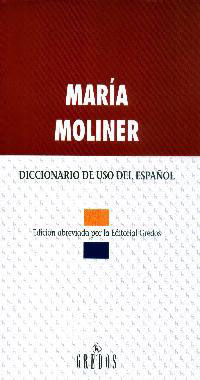 DICCIONARIO DE USI DEL ESPAÑOL MARIA MOLINER