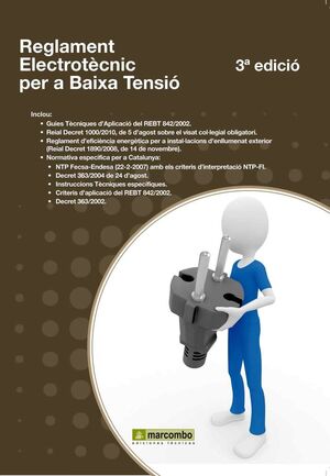 REGLAMENT ELECTROTECNIC DE BAIXA TENSIO -3R EDICIO-
