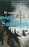 CAMINO MAGICO DE SANTIAGO EL