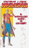 COMO DIBUJAR COMICS SUPERHEROES EL MARAVILLOSO MUNDO DE JOE KUBERT