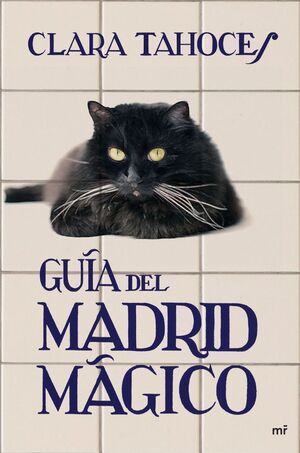 GUÍA DEL MADRID MÁGICO