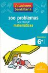 CUADERNO 100 PROBLEMAS REPASAR MATES 6EP