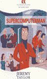 SUPERCOMPUTERMAN RICHMOND READERS STARTER LEVEL