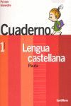 CUADERNO LENGUA CASTELLANA 1 EP 1 TR. PAUTA
