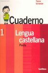CUADERNO LENGUA. CASTELLANA 1 EP 3ER TR. PAUTA