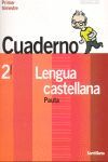 CUADERNO LENGUA CASTELLANA 2 EP 1 TR.