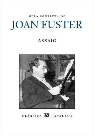 OBRA COMPLETA DE JOAN FUSTER. ASSAIG -VOL. 1 I 2-