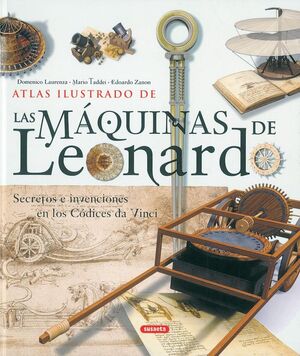 MAQUINAS DE LEONARDO -ATLAS ILUSTRADO