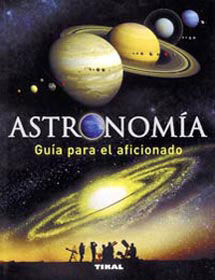 ASTRONOMIA -GUIA AFICIONADO-