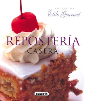 REPOSTERIA CASERA -ESTILO GOURMET-