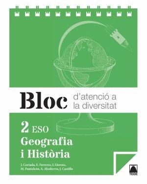 BLOC D'ATENCIÓ A LA DIVERSITAT. GEOGRAFIA I HISTÒRIA 2N ESO - ED. 2016