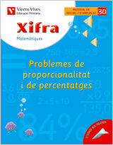 XIFRA 30 PROBLEMES DE PROPORCIONALITAT I DE PERCENTATGE