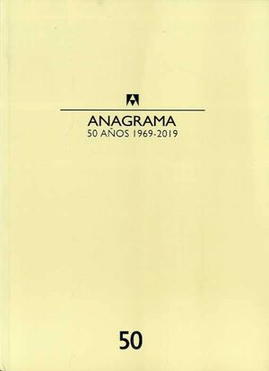 CATÁLOGO ANAGRAMA 50 AÑOS 1969-2019