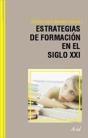 ESTRATEGIAS DE FORMACIÓN EN EL SIGLO XXI: LIFE LONG LEARNING