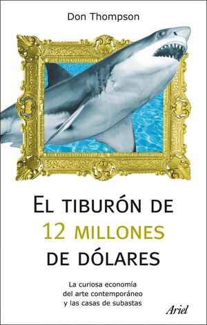 UN TIBURON DE 12 MILLONES DE DOLORES
