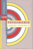 DICCIONARIO INTERMEDIO LENGUA ESPAÑOLA 2000