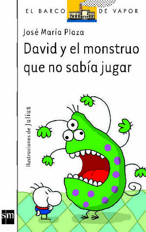 DAVID Y EL MONSTRUO QUE NO SABIA