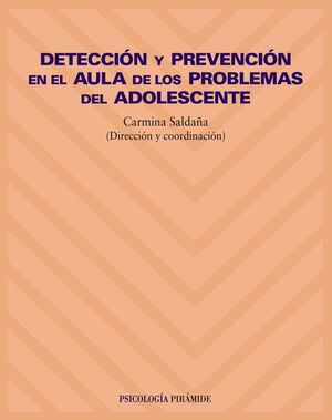 DETECCION Y PREVENCION EN EL AULA DE LOS PROBLEMAS DEL ADOLESCENTE
