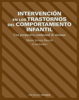 INTERVENCION EN LOS TRASTRORNOS DEL COMPORTAMIENTO INFANTIL