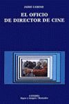 OFICIO DE DIRECTOR DE CINE EL