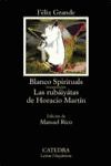 BLANCO SPIRITUALS; LAS RUBÁIYÁTAS DE HORACIO MARTÍN