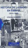 HISTORIA DE LA RADIO EN ESPAÑA 1874-1985- ESTUCHE