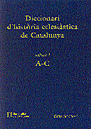 DICCIONARI D´HISTORIA ECLESIASTICA DE CATALUNYA  -VOLUM I-