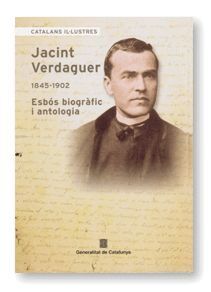 JACINT VERDAGUER 1845-1902 ESBOS BIOGRAFIC I ANTOLOGIA