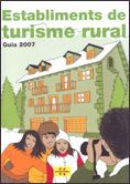 2007 GUIA ESTABLIMENTS DE TURISME RURAL