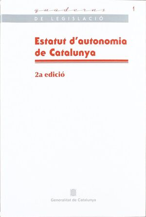 ESTATUT D'AUTONOMIA DE CATALUNYA 2006 2ªED.