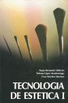 TECNOLOGIA DE ESTETICA -TOMO I-