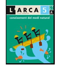 L'ARCA CONEIXEMENT DEL MEDI NATURAL 5 INFORMACIÓ