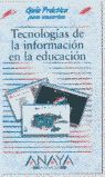TECNOLOGIAS DE LA INFORMACION EN LA EDUC