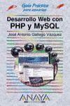 DESARROLLO WEB CON PHP Y MYSQL GUIA PRACTICA PARA USUARIOS