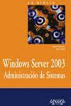 WINDOWS SERVER 2003 ADMINISTRACION DE SISTEMAS LA BIBLIA