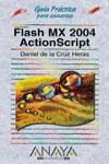 FLASH MX 2004 ACTIONSCRIPT GUIA PRACTICA MANUAL PARA USUARIOS