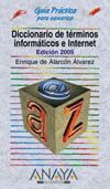 DICCIONARIO DE TERMINOS INFORMATICOS E INTERNET -EDICION 2005-