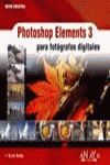 PHOTOSHOP ELEMENTS 3 PARA FOTOGRAFOS DIGITALES