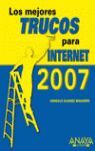 LOS MEJORES TRUCOS PARA INTERNET. EDICIÓN 2007
