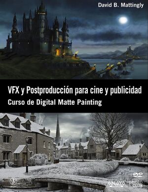 VFX Y POSTPRODUCCIÓN PARA CINE Y PUBLICIDAD. CURSO DE DIGITAL MATTE PAINTING
