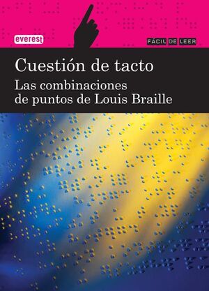 CUESTION DE TACTO LOUIS BRAILLE