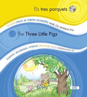 ELS TRES PORQUETS / THE THREE LITTLE PIGS